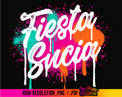 Fiesta Sucio / Fiesta Sucia Spray Paint