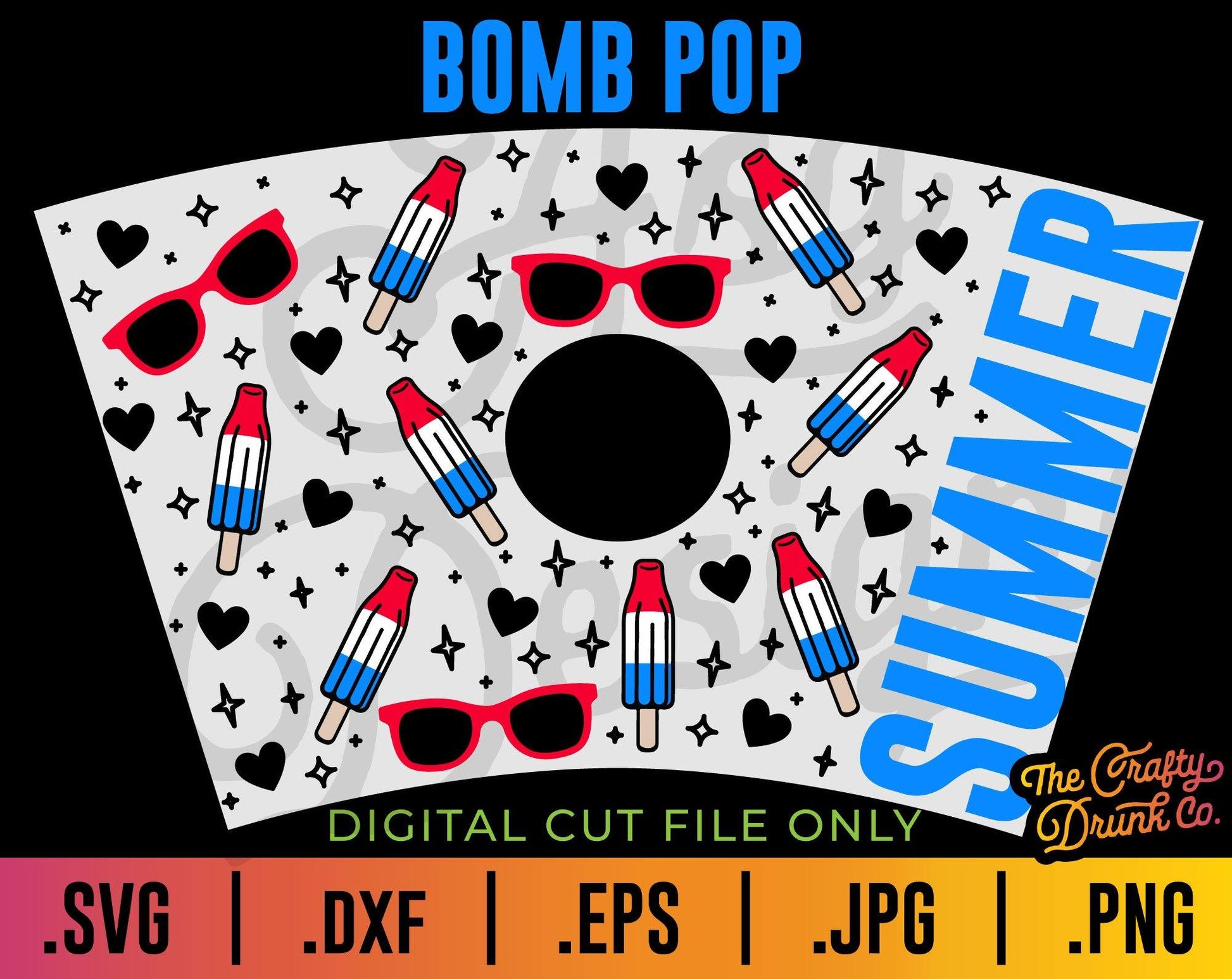 Bomb Pop Cup Wrap SVG - TheCraftyDrunkCo