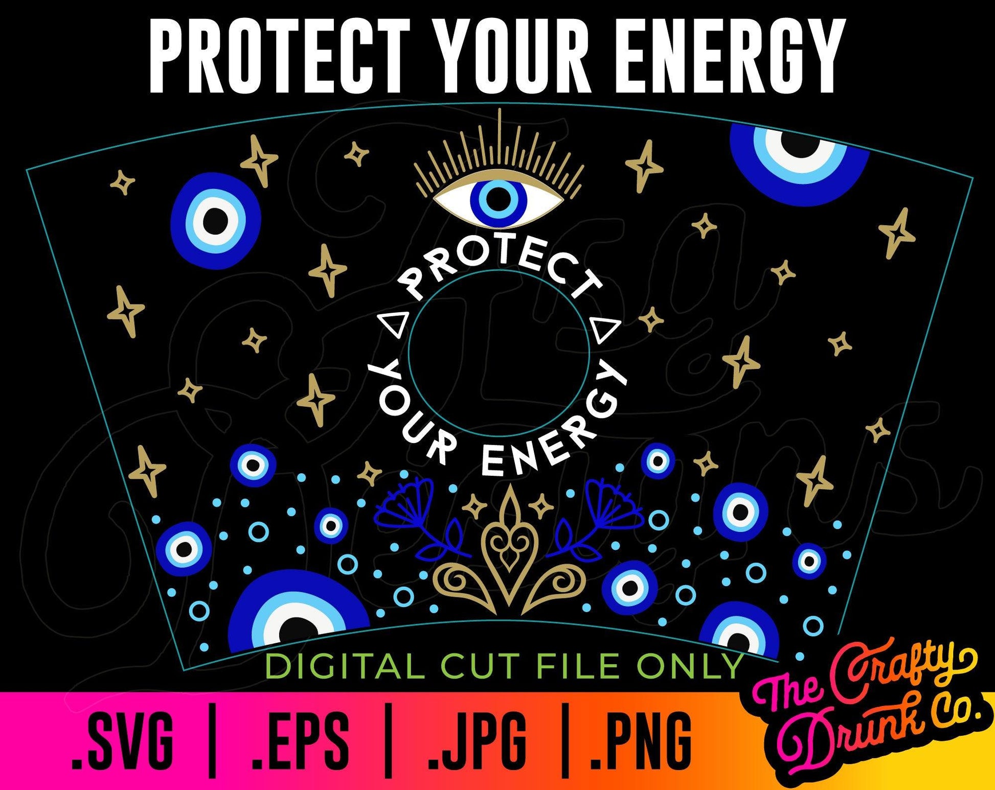 Evil Eye Protect Your Energy Cup Wrap - TheCraftyDrunkCo