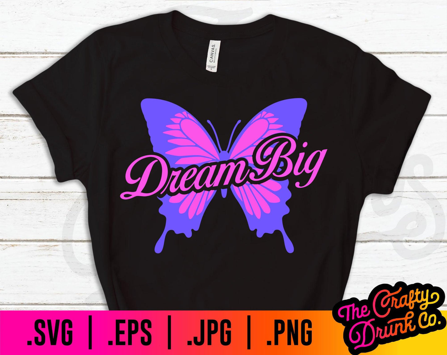 Dream Big Butterfly - TheCraftyDrunkCo