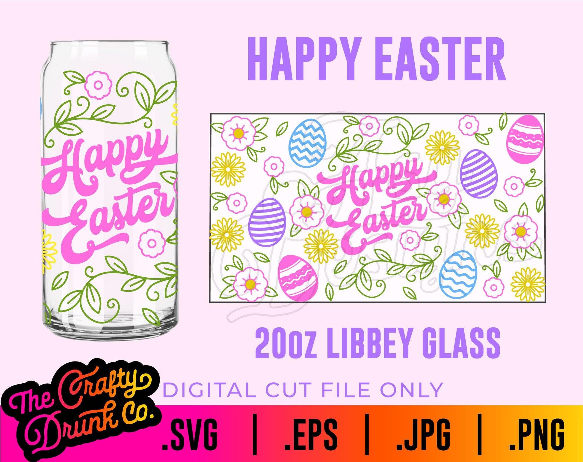 Happy Easter Libbey Can Glass Wraps 16oz 20oz - TheCraftyDrunkCo