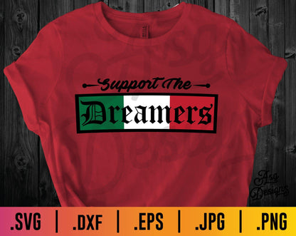Support the Dreamers SVG - TheCraftyDrunkCo