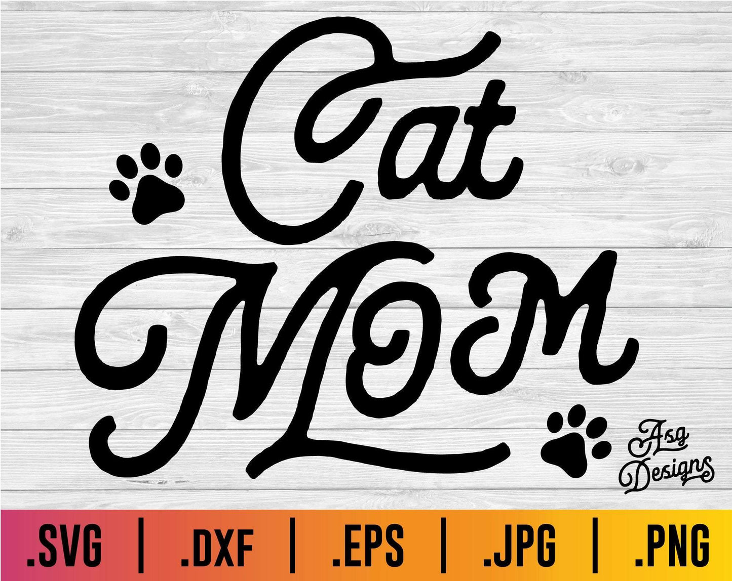Cat Mom SVG - TheCraftyDrunkCo