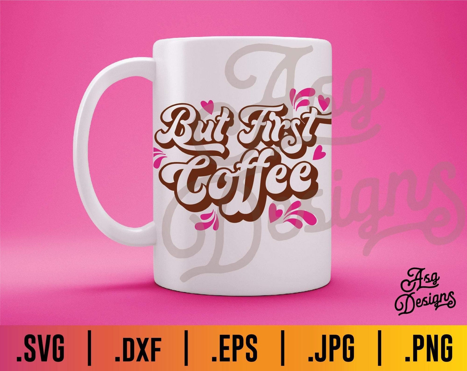 But First Coffee SVG - TheCraftyDrunkCo