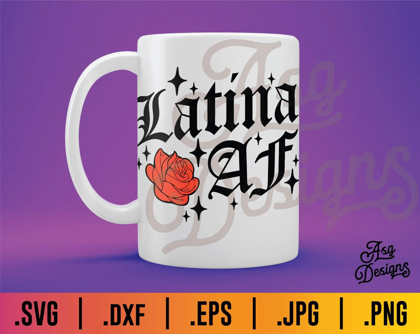 Latina AF SVG - TheCraftyDrunkCo