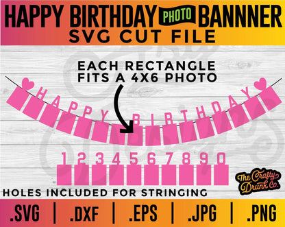 Happy Birthday Banner Photo Template SVG - TheCraftyDrunkCo
