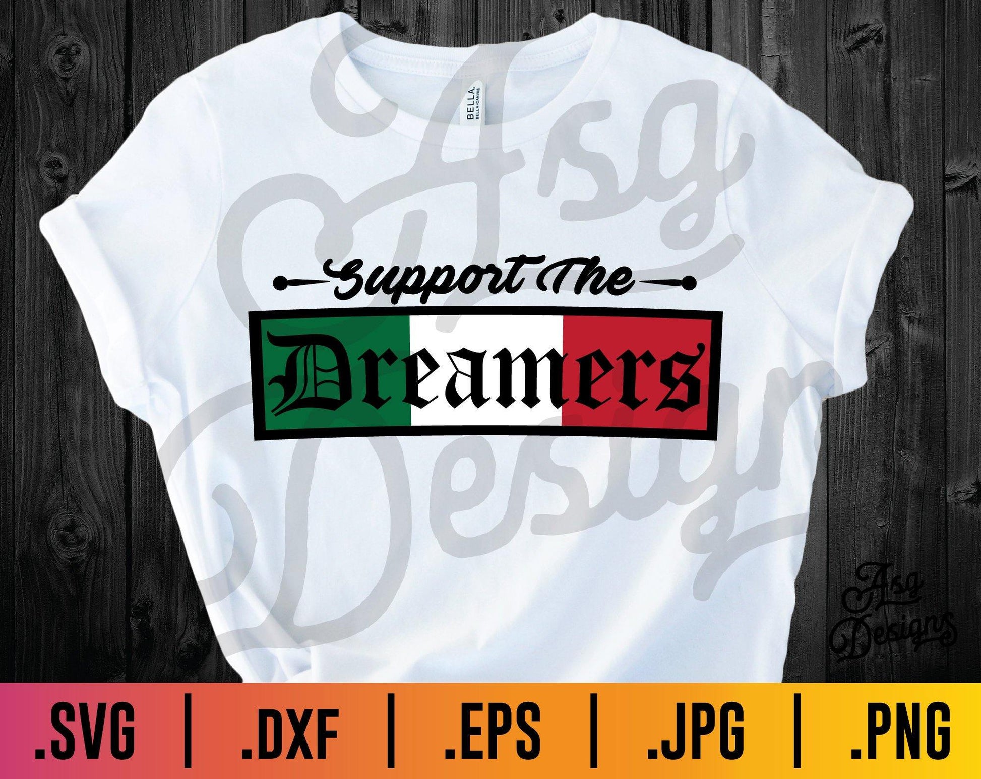 Support the Dreamers SVG - TheCraftyDrunkCo