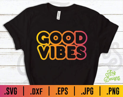 Good Vibes SVG - TheCraftyDrunkCo