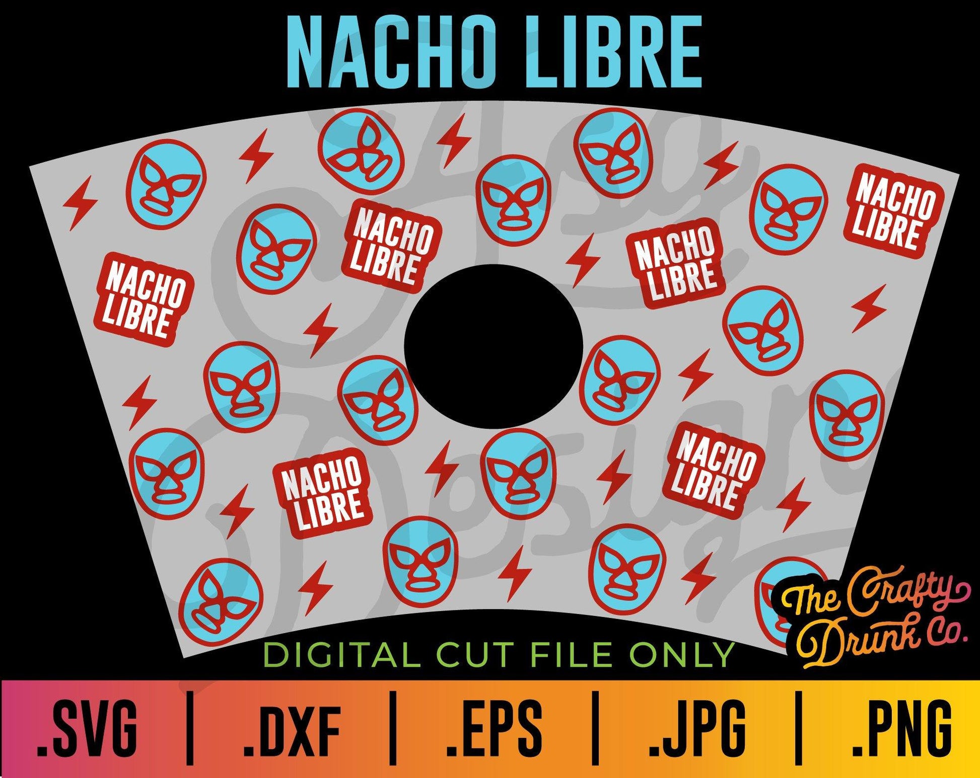 Nacho Libre Starbucks Cup Wrap SVG - TheCraftyDrunkCo