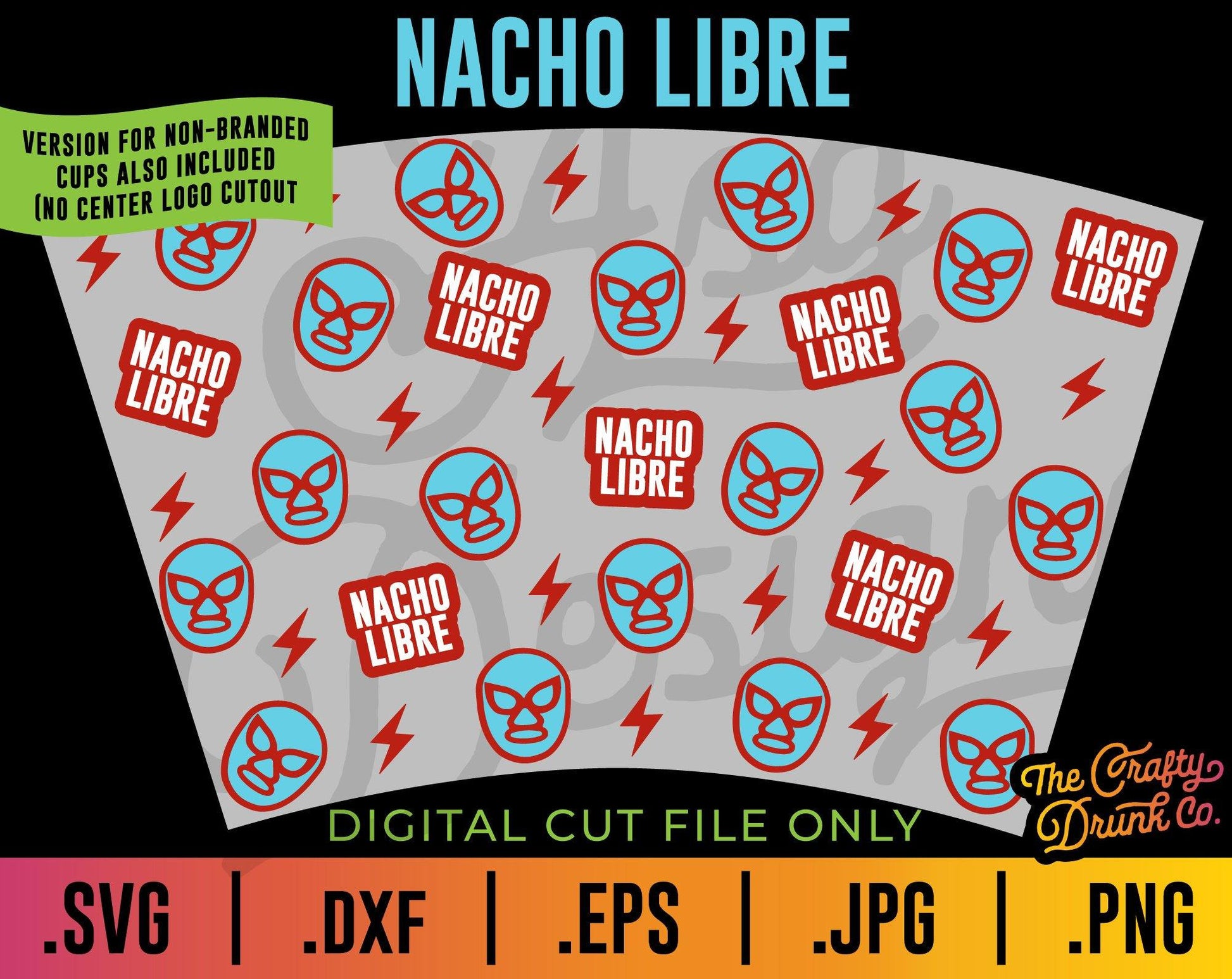 Nacho Libre Starbucks Cup Wrap SVG - TheCraftyDrunkCo