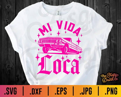 Mi Vida Loca Low Rider SVG - TheCraftyDrunkCo
