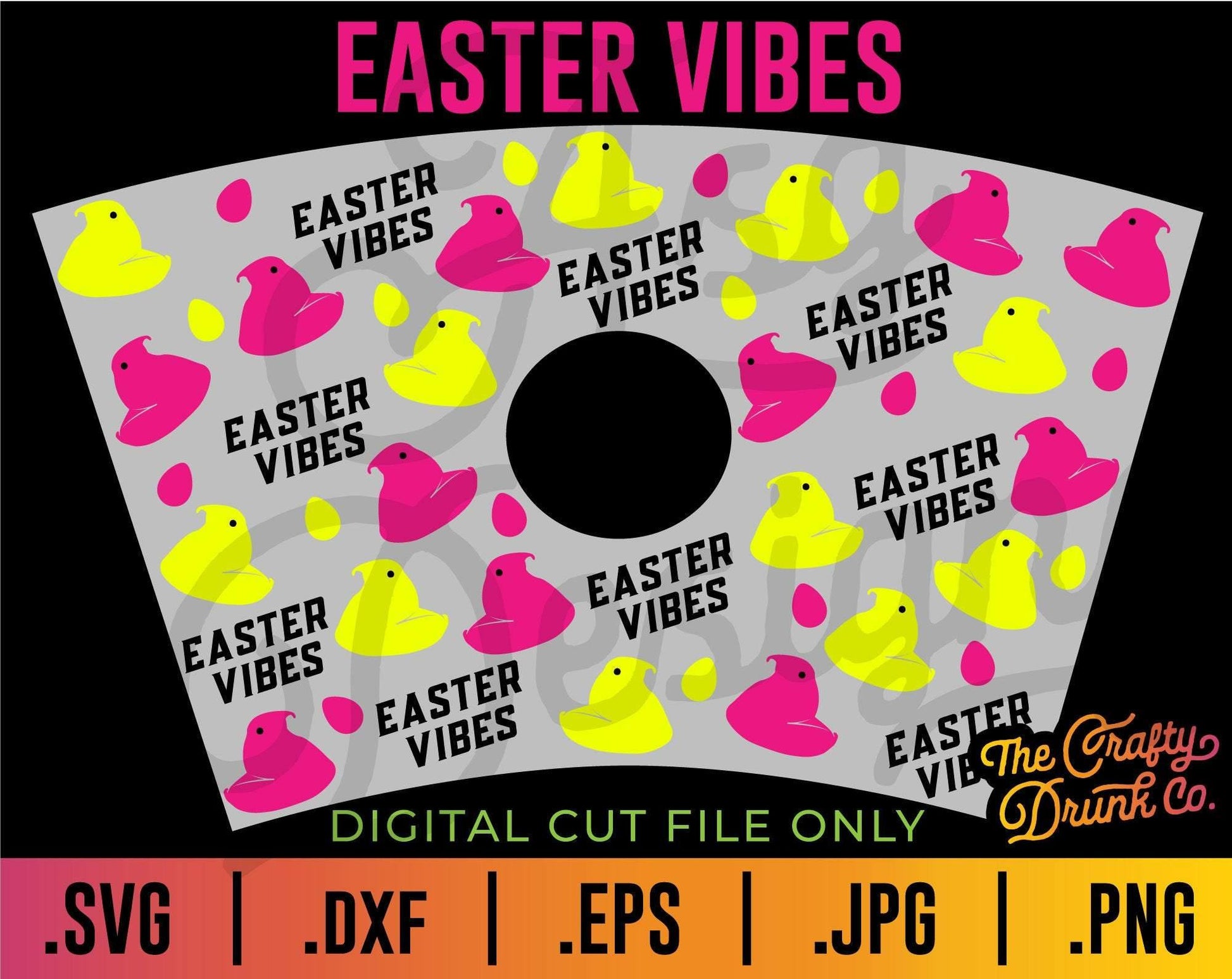 Easter Vibes Starbucks Cup Wrap SVG - TheCraftyDrunkCo