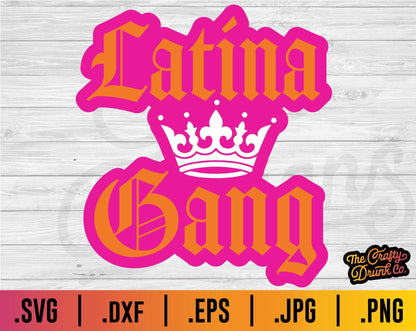 Latina Gang SVG - TheCraftyDrunkCo