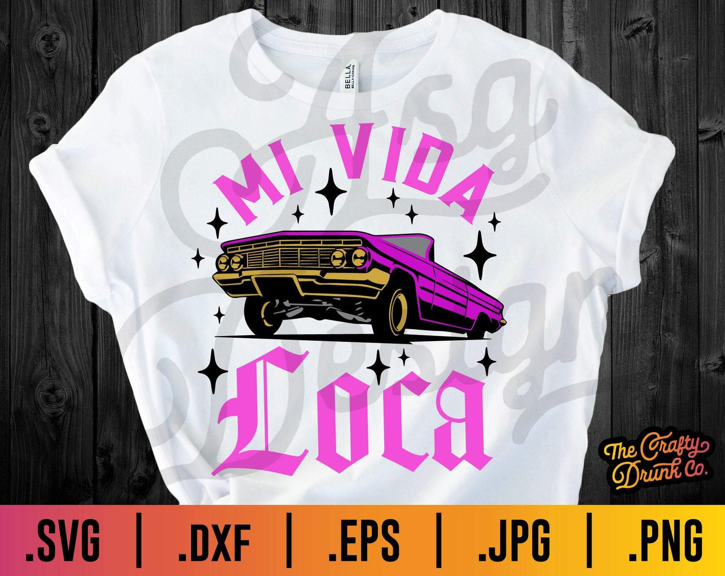 Mi Vida Loca Low Rider SVG - TheCraftyDrunkCo