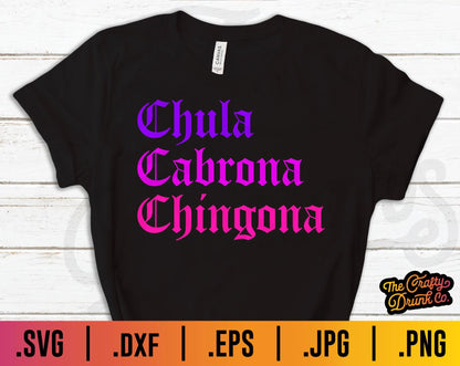 Chula Cabrona Chingona SVG - Old English Spanish Svgs - TheCraftyDrunkCo