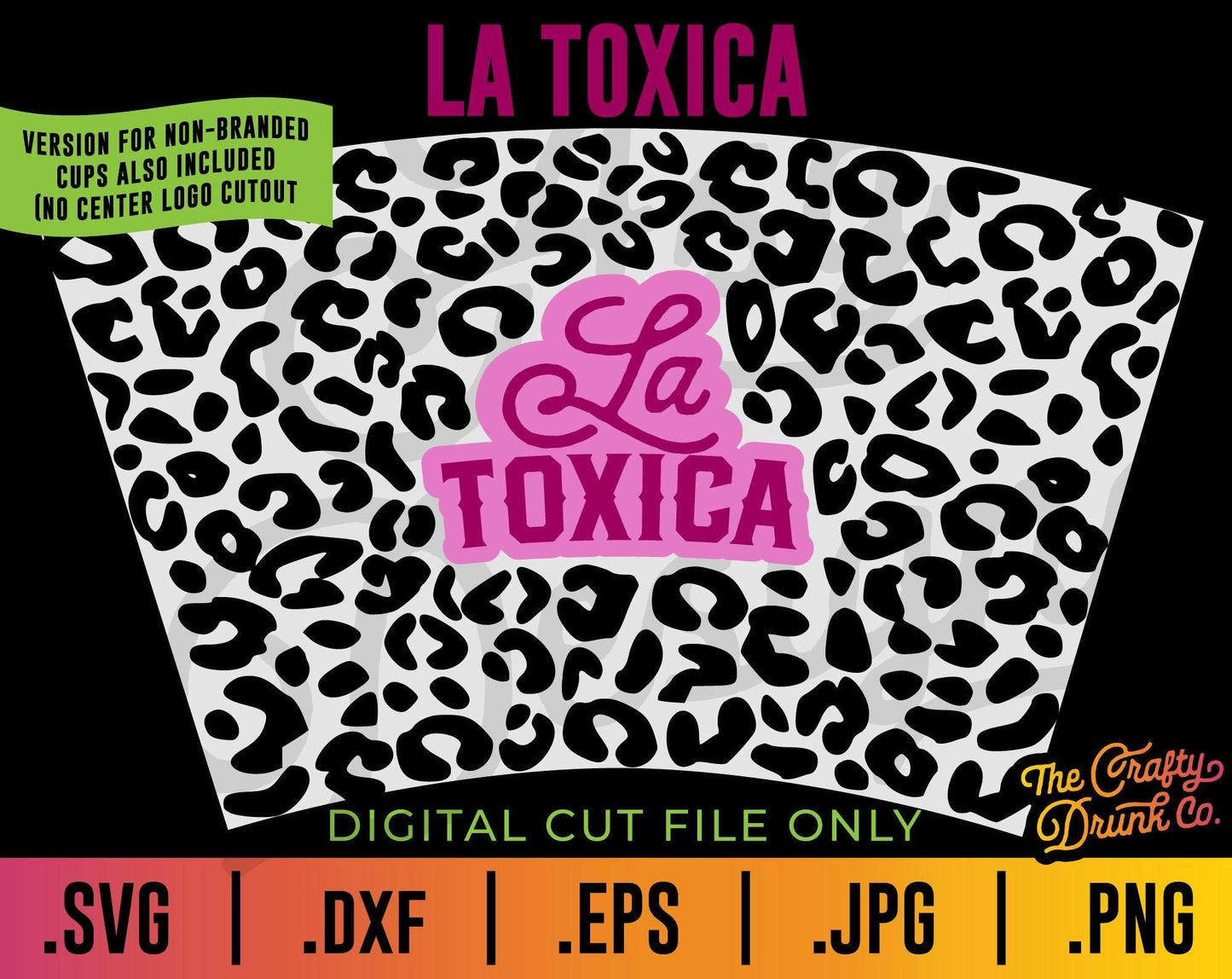 La Toxica Cup Wrap SVG - TheCraftyDrunkCo