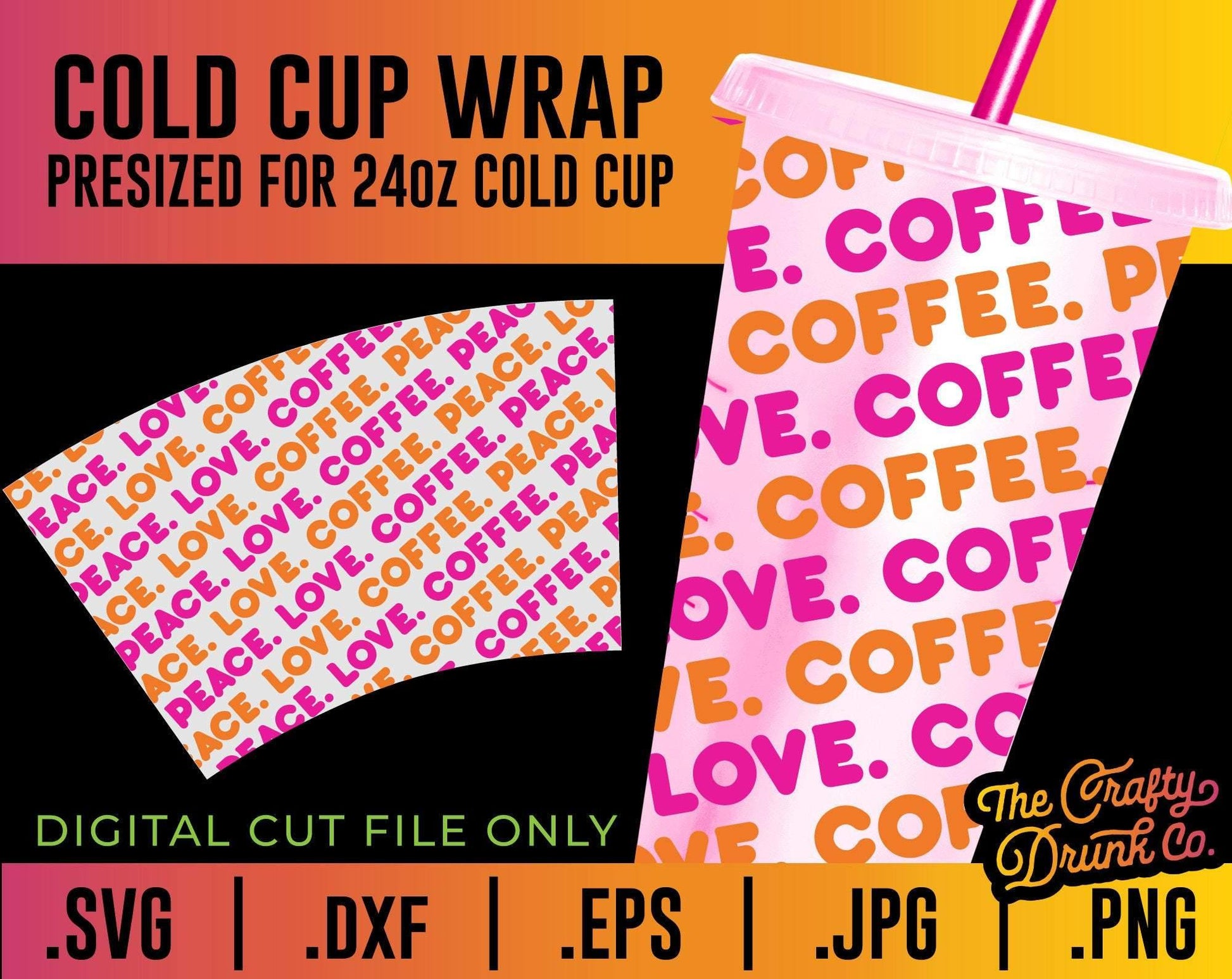 Peace Love Coffee Cup Wrap SVG - TheCraftyDrunkCo