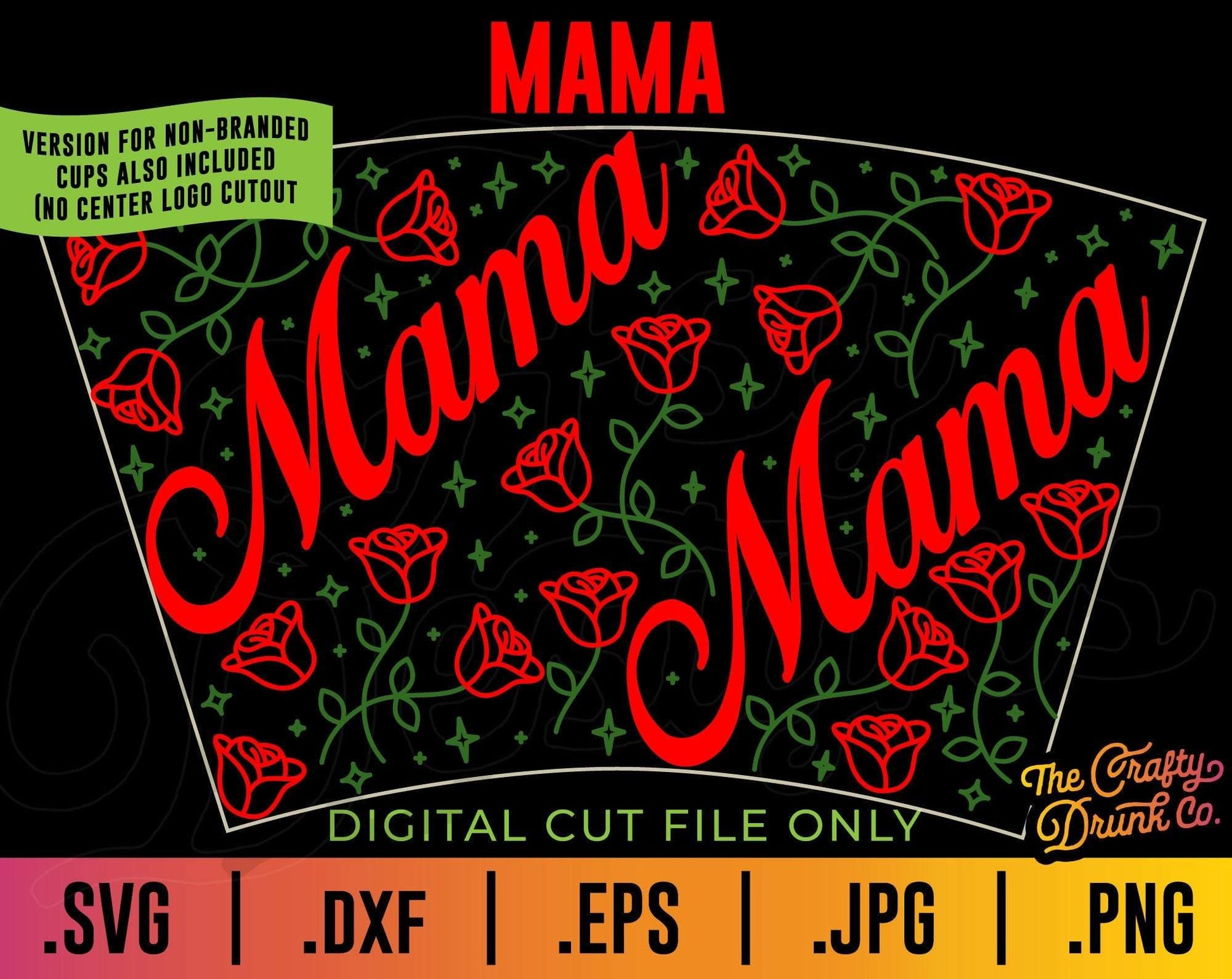 Mama Starbucks Cup Wrap - Roses svg, mama cup wrap, Mothers day cup wrap - TheCraftyDrunkCo