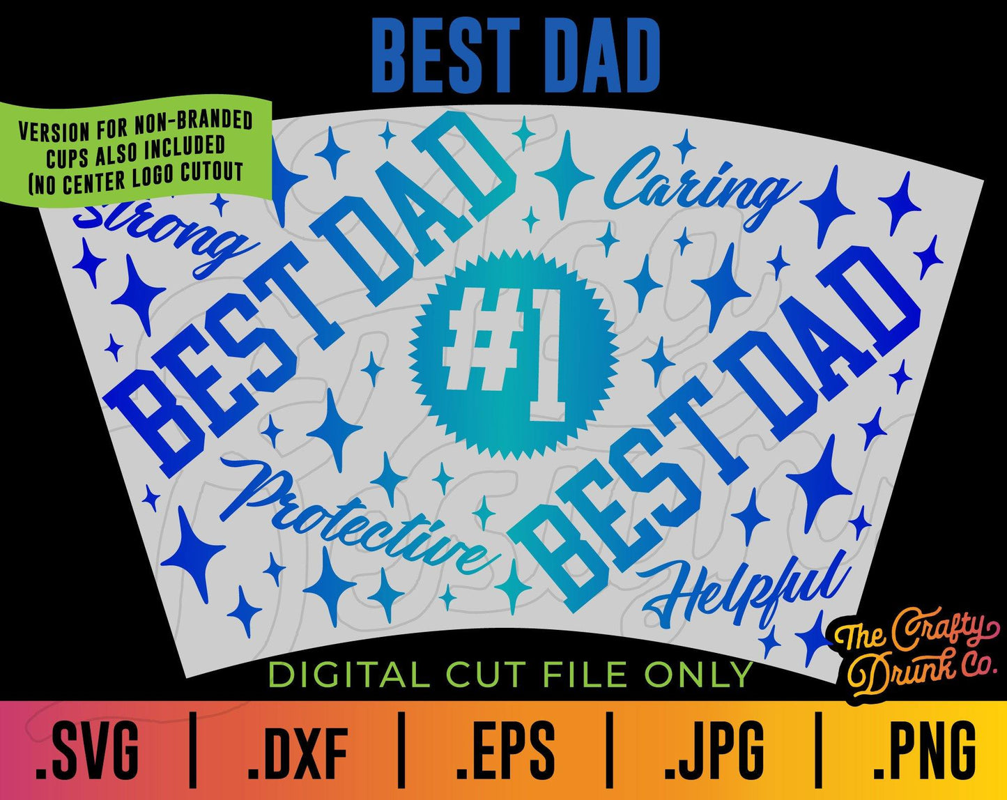 Best Dad Father's Day Cup Wrap SVG - TheCraftyDrunkCo