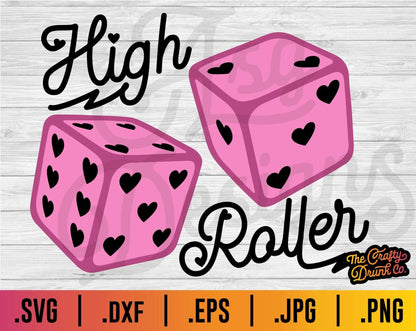 High Roller Dice SVG - TheCraftyDrunkCo