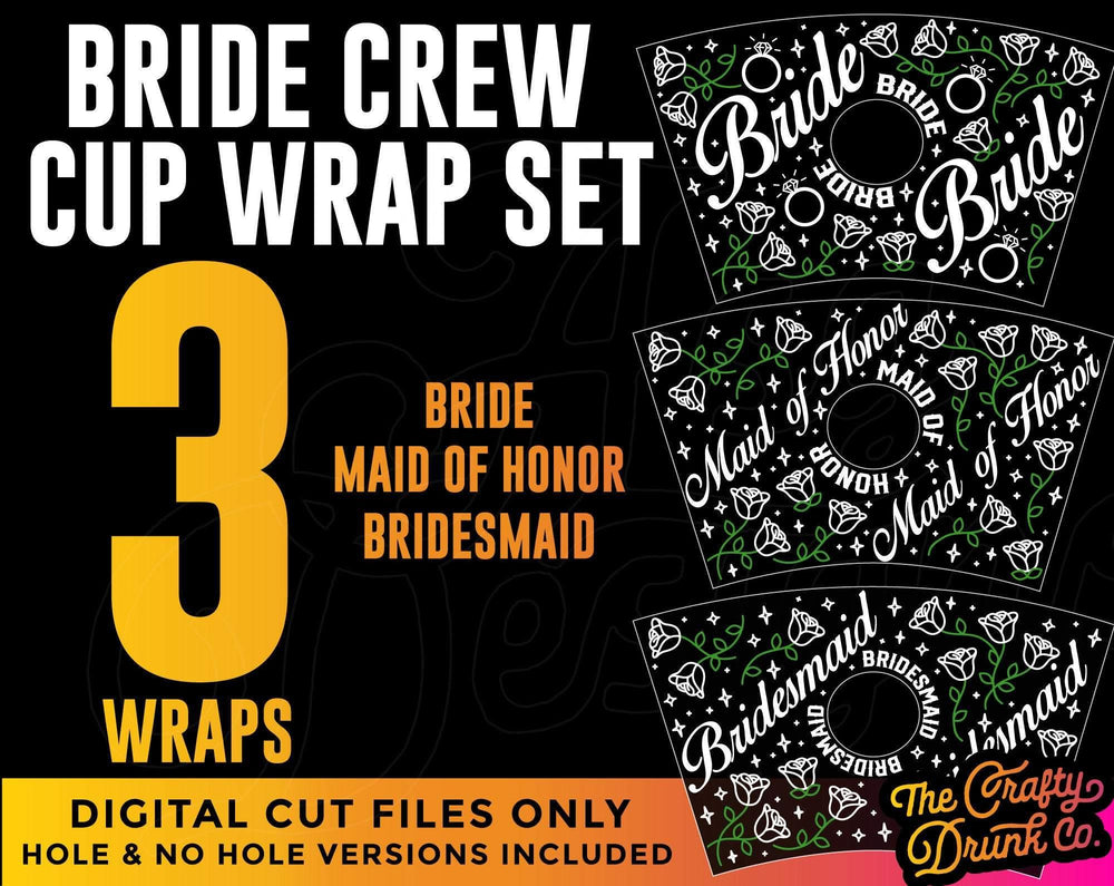 Bride Crew Cup Wrap Bundle - TheCraftyDrunkCo